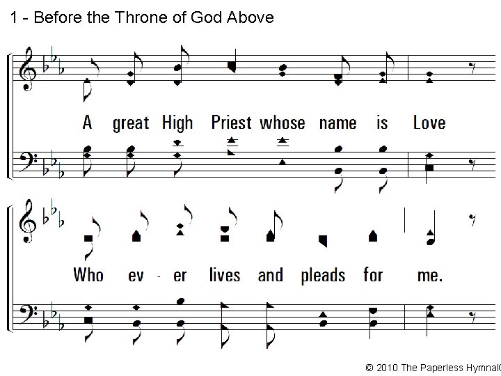 1 - Before the Throne of God Above © 2010 The Paperless Hymnal® 