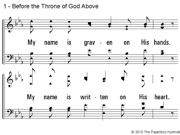 1 - Before the Throne of God Above © 2010 The Paperless Hymnal® 