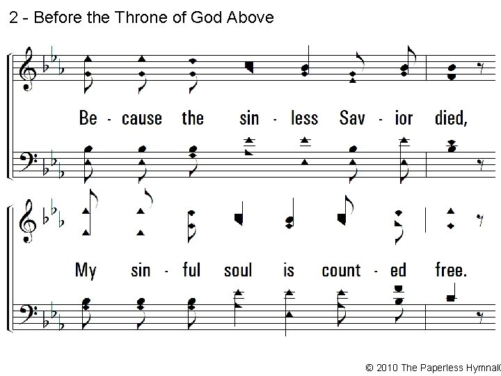 2 - Before the Throne of God Above © 2010 The Paperless Hymnal® 