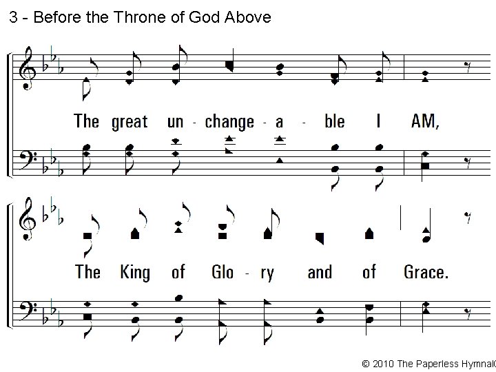 3 - Before the Throne of God Above © 2010 The Paperless Hymnal® 