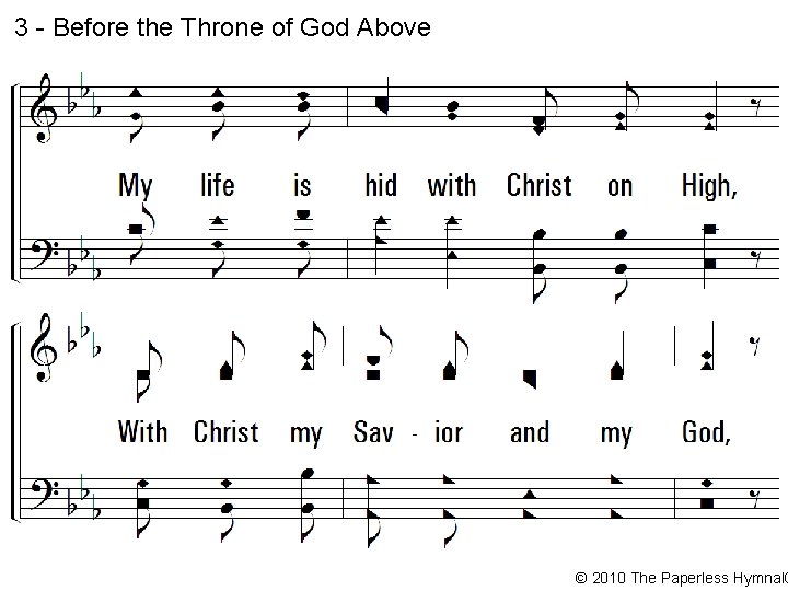 3 - Before the Throne of God Above © 2010 The Paperless Hymnal® 