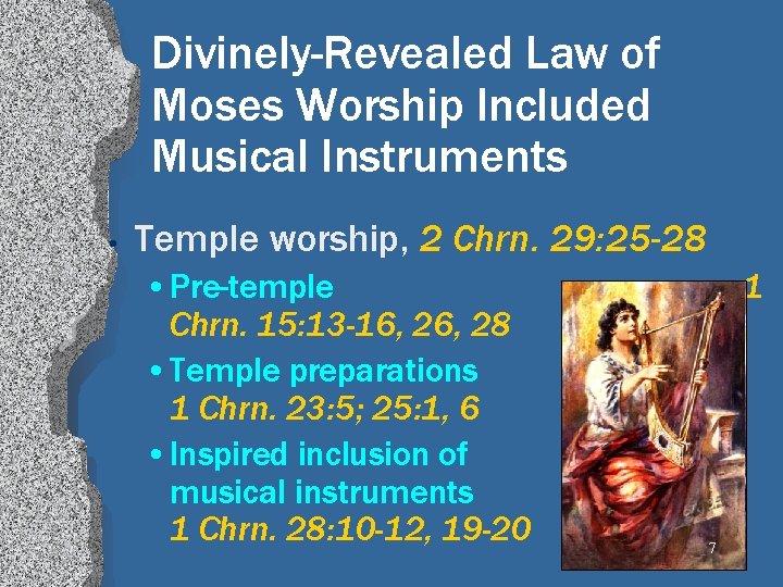 Divinely-Revealed Law of Moses Worship Included Musical Instruments • Temple worship, 2 Chrn. 29: