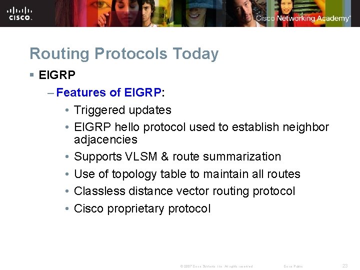 Routing Protocols Today § EIGRP – Features of EIGRP: • Triggered updates • EIGRP Routing Protocols Today § EIGRP – Features of EIGRP: • Triggered updates • EIGRP