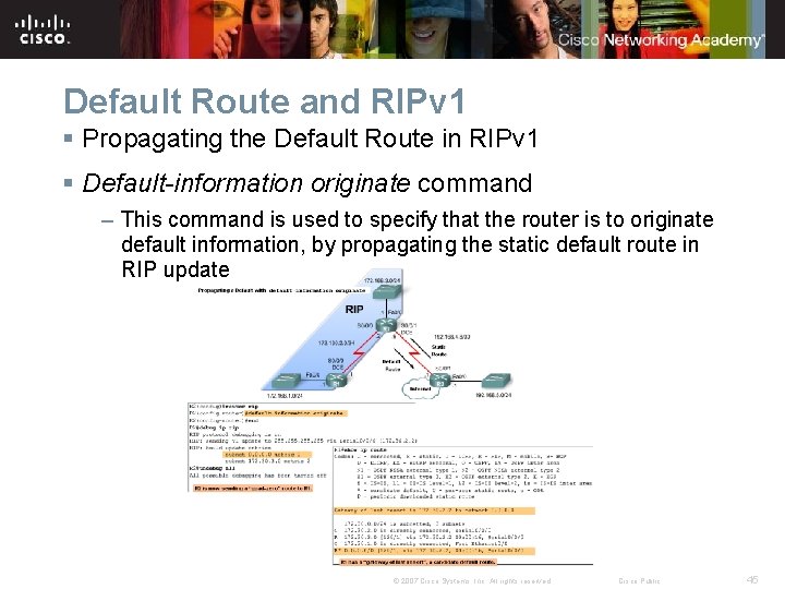 Default Route and RIPv 1 § Propagating the Default Route in RIPv 1 § Default Route and RIPv 1 § Propagating the Default Route in RIPv 1 §