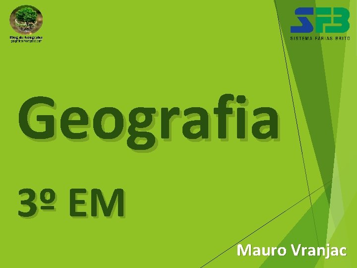 Geografia 3º EM Mauro Vranjac 