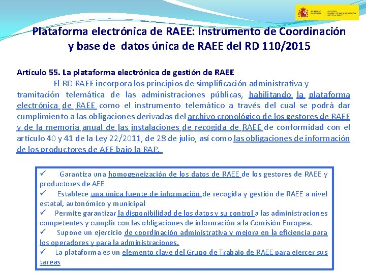 Plataforma electrónica de RAEE: Instrumento de Coordinación y base de datos única de RAEE