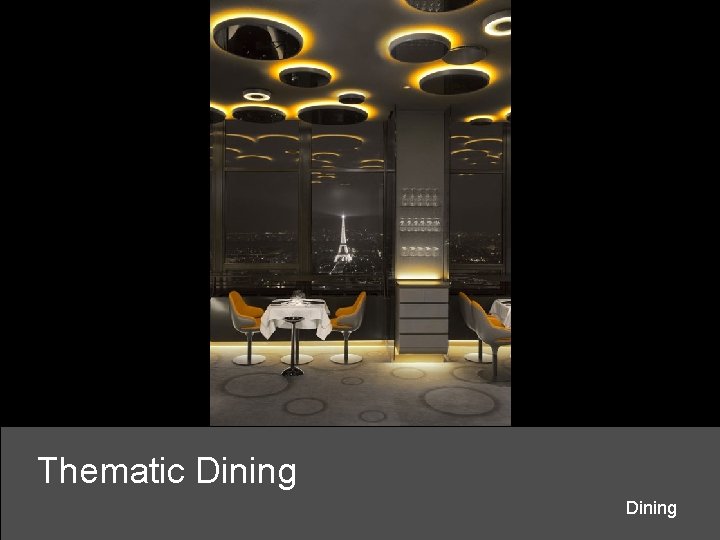 Thematic Dining 