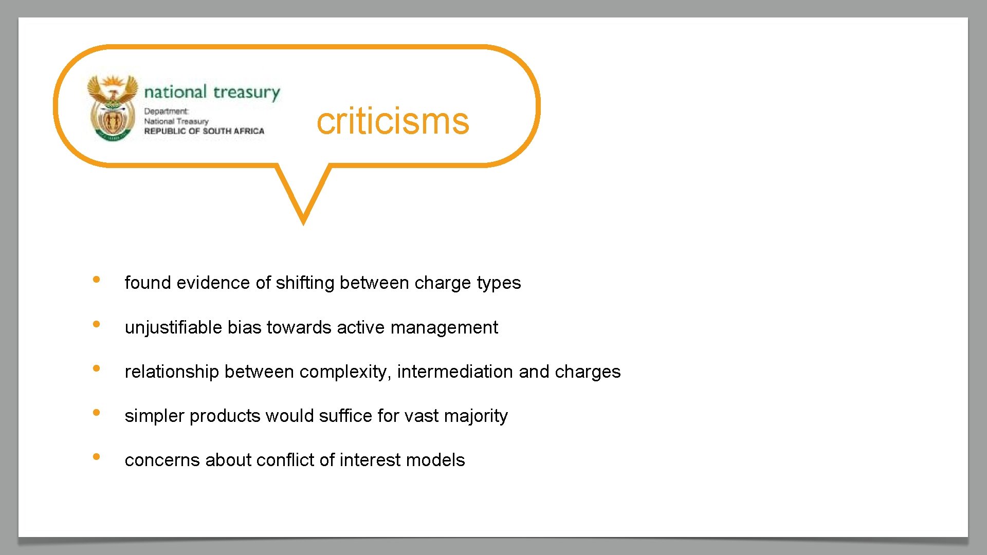 criticisms • found evidence of shifting between charge types • unjustifiable bias towards active