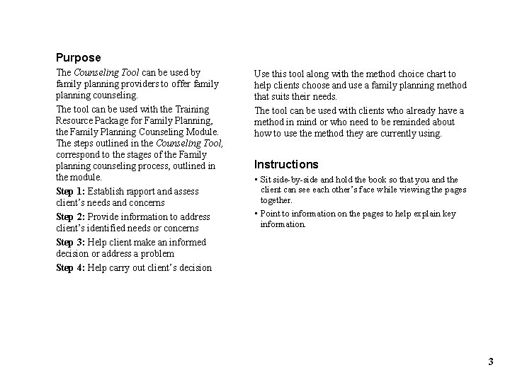 Purpose The Counseling Tool can be used by family planning providers to offer family Purpose The Counseling Tool can be used by family planning providers to offer family