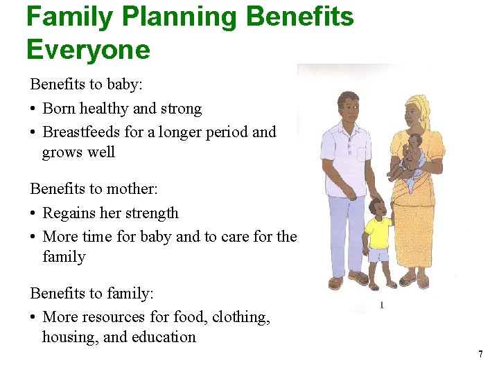 Family Planning Benefits Everyone Benefits to baby: • Born healthy and strong • Breastfeeds Family Planning Benefits Everyone Benefits to baby: • Born healthy and strong • Breastfeeds