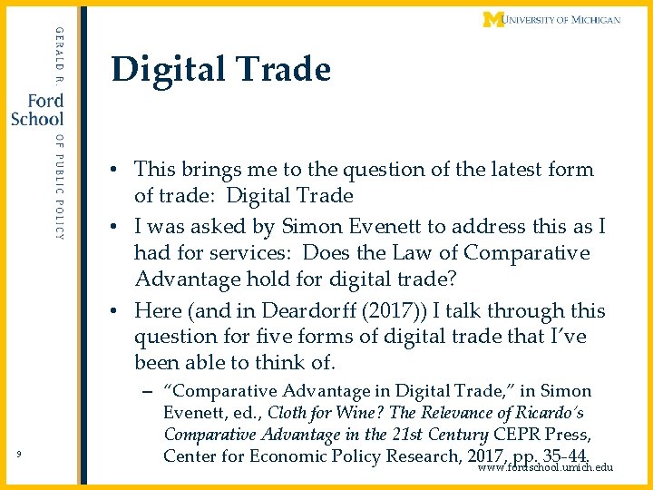 Digital Trade • This brings me to the question of the latest form of
