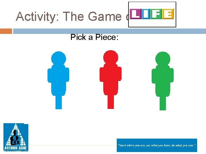 Activity: The Game of Pick a Piece: 
