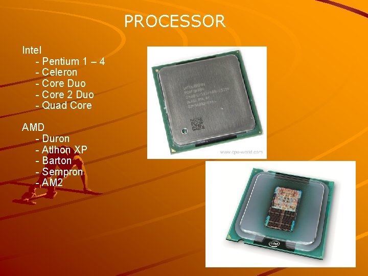 PROCESSOR Intel - Pentium 1 – 4 - Celeron - Core Duo - Core