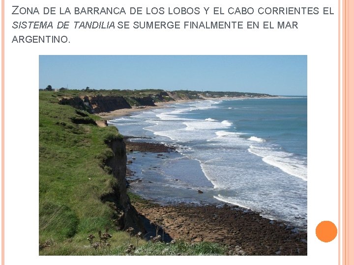 ZONA DE LA BARRANCA DE LOS LOBOS Y EL CABO CORRIENTES EL SISTEMA DE