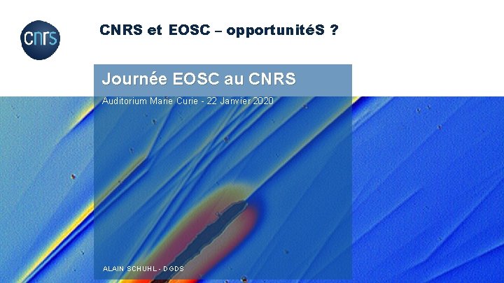 CNRS et EOSC – opportunitéS ? Journée EOSC au CNRS Auditorium Marie Curie -