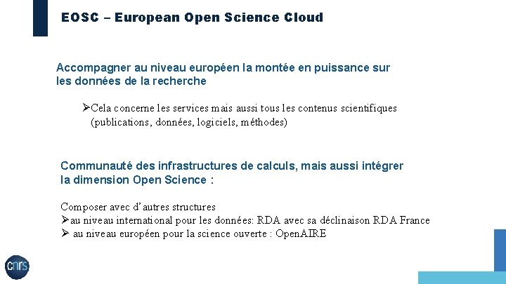EOSC – European Open Science Cloud Accompagner au niveau européen la montée en puissance