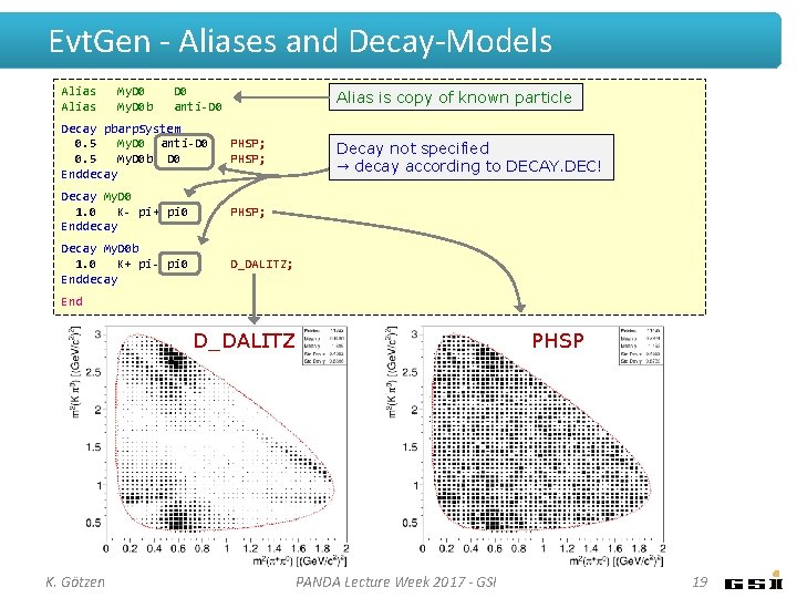 Evt. Gen - Aliases and Decay-Models Alias My. D 0 b D 0 anti-D