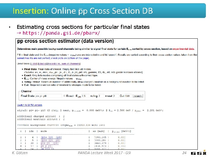Insertion: Online p Cross Section DB • Estimating cross sections for particular final states