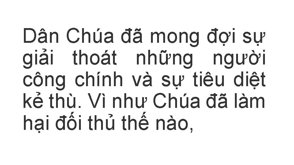 Dân Chúa đã mong đợi sự giải thoát những người công chính và sự