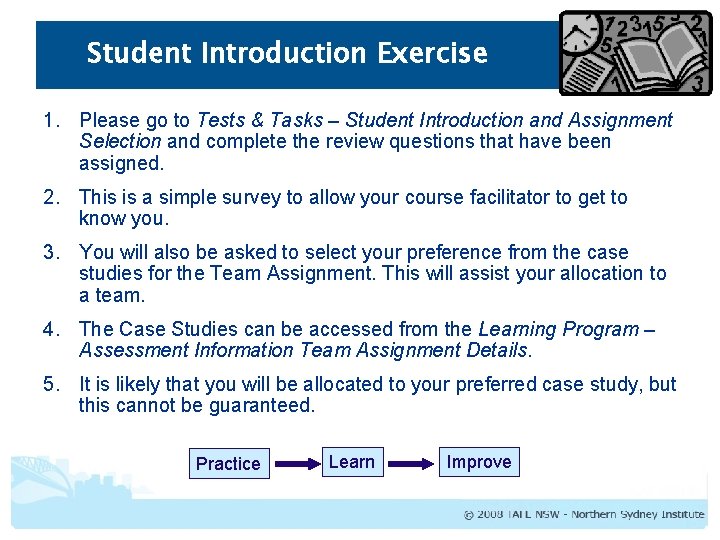 Student Introduction Exercise 1. Please go to Tests & Tasks – Student Introduction and Student Introduction Exercise 1. Please go to Tests & Tasks – Student Introduction and