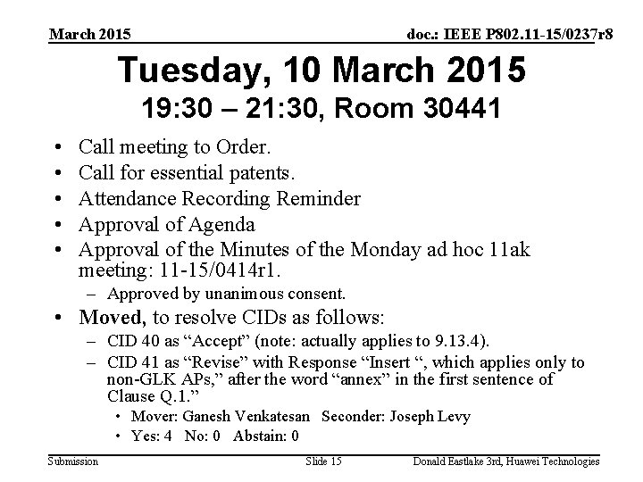 March 2015 doc. : IEEE P 802. 11 -15/0237 r 8 Tuesday, 10 March