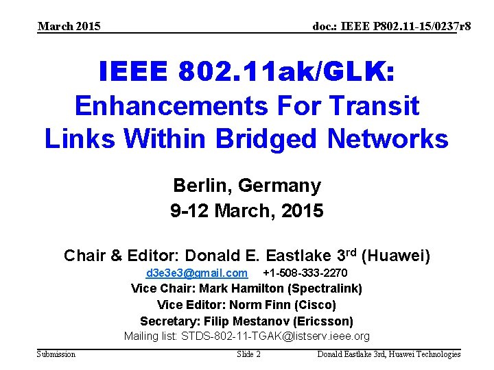 March 2015 doc. : IEEE P 802. 11 -15/0237 r 8 IEEE 802. 11