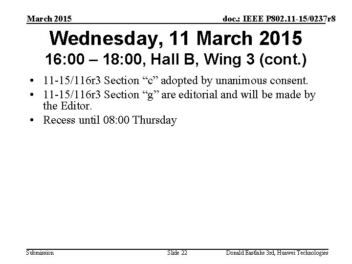 March 2015 doc. : IEEE P 802. 11 -15/0237 r 8 Wednesday, 11 March