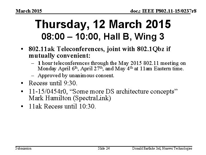 March 2015 doc. : IEEE P 802. 11 -15/0237 r 8 Thursday, 12 March