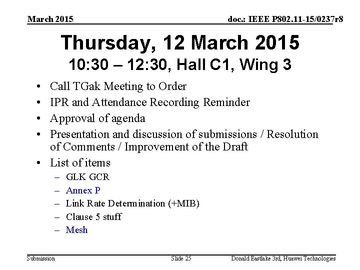 March 2015 doc. : IEEE P 802. 11 -15/0237 r 8 Thursday, 12 March