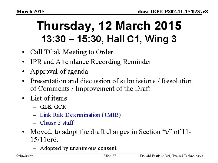 March 2015 doc. : IEEE P 802. 11 -15/0237 r 8 Thursday, 12 March