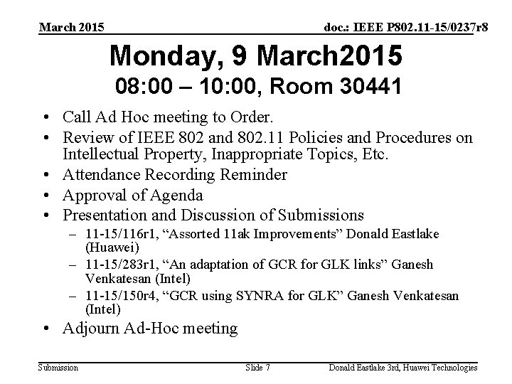 March 2015 doc. : IEEE P 802. 11 -15/0237 r 8 Monday, 9 March