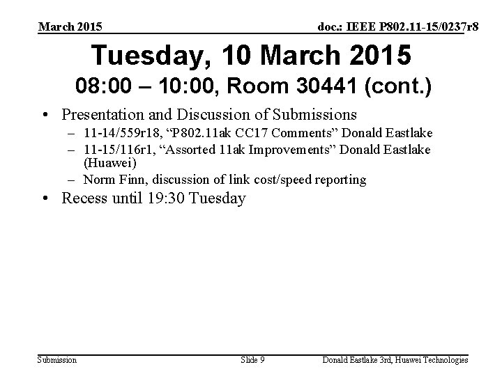 March 2015 doc. : IEEE P 802. 11 -15/0237 r 8 Tuesday, 10 March