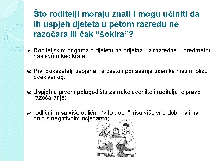 Što roditelji moraju znati i mogu učiniti da ih uspjeh djeteta u petom razredu