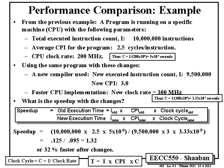 Performance Comparison: Example • From the previous example: A Program is running on a