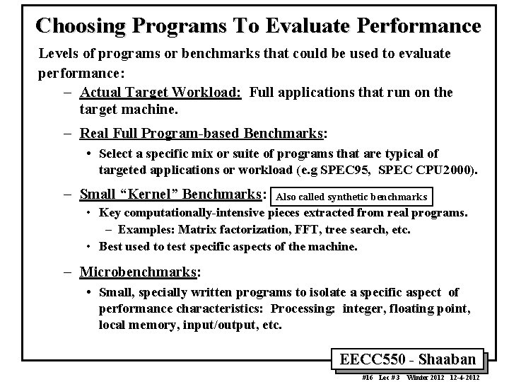 Choosing Programs To Evaluate Performance Levels of programs or benchmarks that could be used