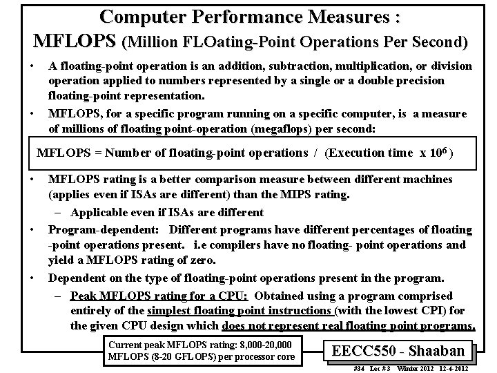 Computer Performance Measures : MFLOPS (Million FLOating-Point Operations Per Second) • • A floating-point