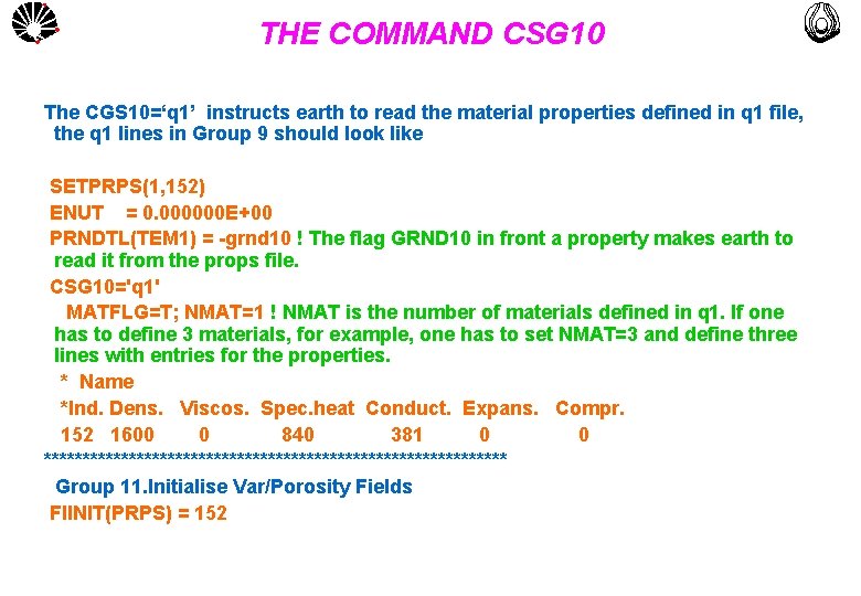 UNICAMP THE COMMAND CSG 10 MULTLAB FEM-UNICAMP The CGS 10=‘q 1’ instructs earth to