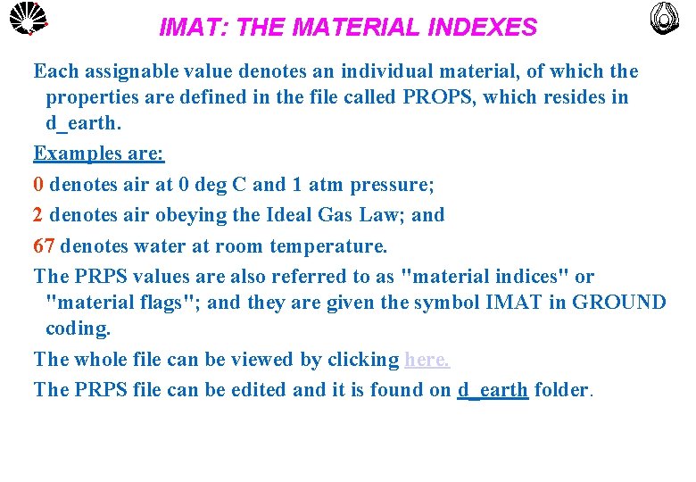 UNICAMP IMAT: THE MATERIAL INDEXES MULTLAB FEM-UNICAMP Each assignable value denotes an individual material,