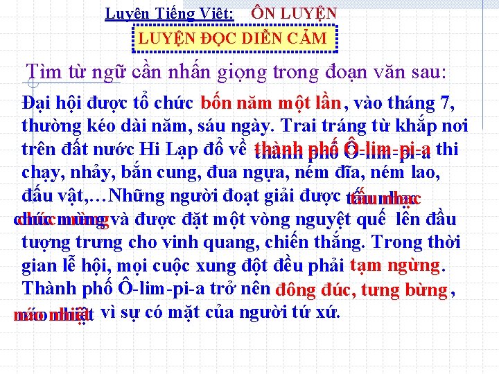 Luyện Tiếng Việt: ÔN LUYỆN ĐỌC DIỄN CẢM Tìm từ ngữ cần nhấn giọng