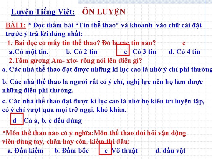 Luyện Tiếng Việt: ÔN LUYỆN BÀI 1: * Đọc thầm bài “Tin thể thao”