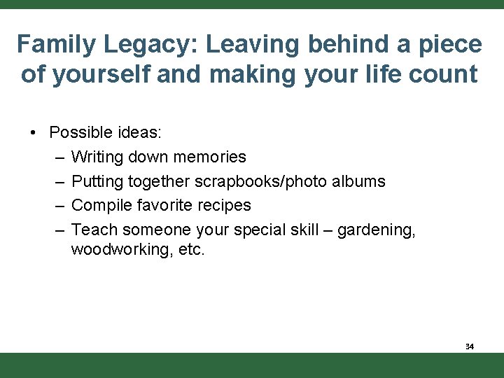 Family Legacy: Leaving behind a piece of yourself and making your life count •