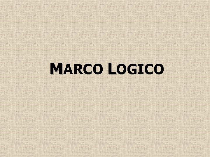 MARCO LOGICO 