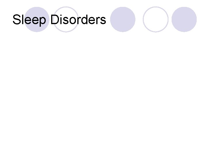 Sleep Disorders 