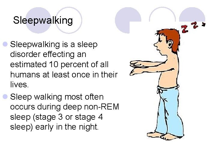 Sleepwalking l Sleepwalking is a sleep disorder effecting an estimated 10 percent of all