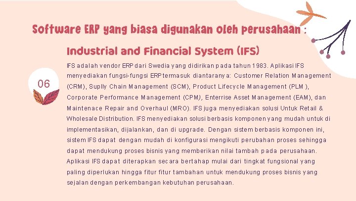 IFS a d a l a h vendor ERP dari Swedia yang didirikan p