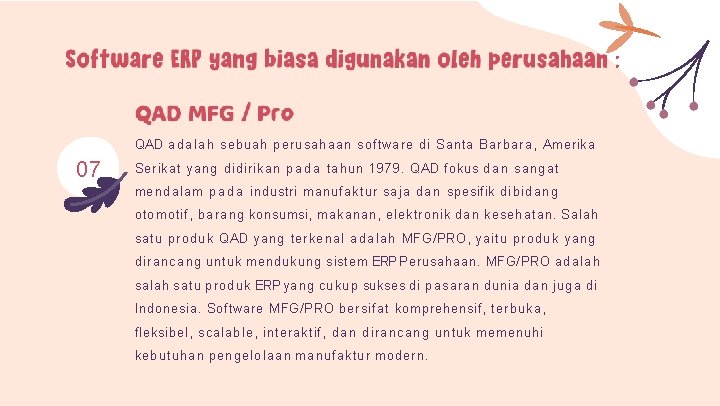 QAD adalah sebuah perusahaan software di Santa Barbara, Amerika 07 Serikat yang didirikan p