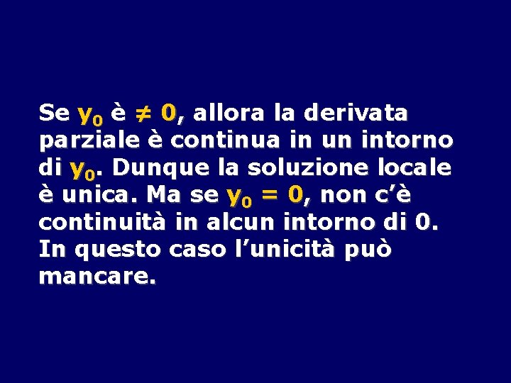 Se y 0 è ≠ 0, allora la derivata parziale è continua in un