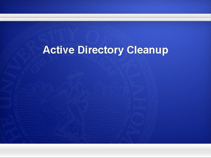 Active Directory Cleanup 