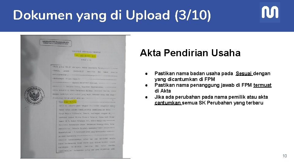 Dokumen yang di Upload (3/10) Akta Pendirian Usaha ● ● ● Pastikan nama badan