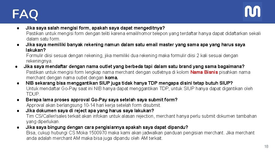 FAQ ● ● ● ● Jika saya salah mengisi form, apakah saya dapat mengeditnya?